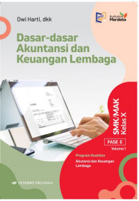 Image of Dasar-Dasar Akuntansi dan Keuangan Lembaga untuk SMK/MAK Kelas X Volume 1