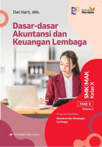 Image of Dasar-Dasar Akuntansi dan Keuangan Lembaga untuk SMK/MAK Kelas X Volume.2