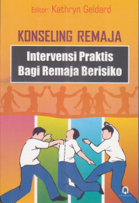 Image of Konseling Remaja, Intervensi Praktis Bagi Remaja Berisiko