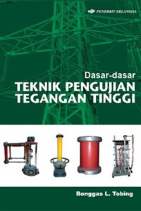 Image of Dasar - dasar Teknik Pengujian Tegangan Tinggi Edisi Kedua