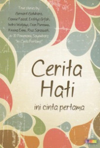 Image of Cerita Hati - Ini Cinta Pertama