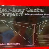 Image of Dasar - Dasar Gambar Perspektif : Sebuah Pendekatan  Visual Edisi Kedua : Basic Perspective : A Visual Approach