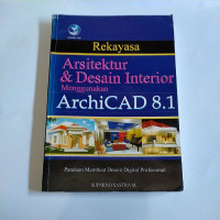 Image of Rekayasa Arsitektur dan Desain Interior Menggunakan Archicad 8.1