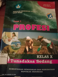 Image of Profesi : SMALB Tunadaksa Sedang Kelas X Buku Siswa