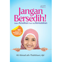 Image of AL-Faraj ba'da asy-Syiddah; Kitab Yabhats fi Mafatihil-Faraj wa Tsamaratit-Taqwa wa Asbabus-Sa'adah = Jangan Bersedih dalam Kesulitan Pasti Ada Kemudahan
