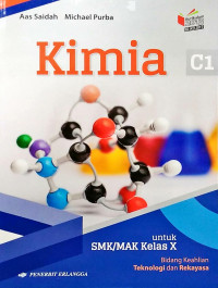 Image of Kimia (C1) untuk SMK/SMA Kelas X Bidang Keahlian Teknologi dan Rekayasa