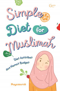 Image of Simple Diet For Muslimah = Diet Anti Ribet dan Hemat Budget