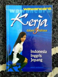 Image of Wawancara Kerja Dalam 3 Bahasa (Indonesia-Inggris-Jepang)