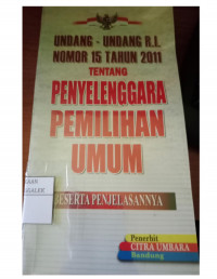 Image of Undang - Undang RI Nomor 15  Tahun 2011 Tentang Penyelenggara Pemilihan Umum