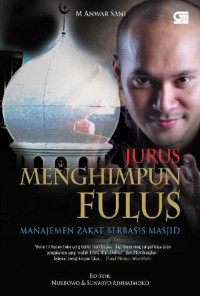 Image of Jurus Menghimpun Fulus : Manajemen Zakat Berbasis Masjid