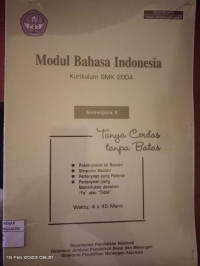 Image of Modul Bahasa Indonesia Kurikulum SMK 2004 : Semenjana 9 Tanya Cerdas Tanpa Batas