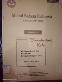 Image of Modul Bahasa Indonesia Kurikulum SMK 2004 : Semenjana 3 Bermula dari Kata