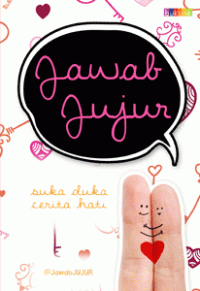 Image of Jawab Jujur : Suka Duka Cerita Hati