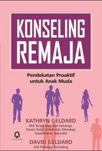 Image of Konseling Remaja : Pendekatan Proaktif untuk Anak Muda Edisi Ketiga:Counselling Adolescents : The Proactive Approach for Young People Third Edition