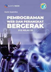 Image of Pemrograman Web dan Perangkat Bergerak (C3) Kelas XII