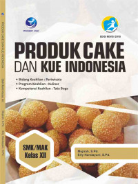 Image of Produk Cake dan Kue Indonesia SMK/MAK  Kelas XII Bidang Keahlian Pariwisata Program Keahlian Kuliner Kompetensi Keahlian Tata Boga