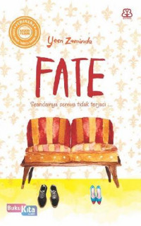 Image of Fate : Seandainya Semua Tidak  Terjadi