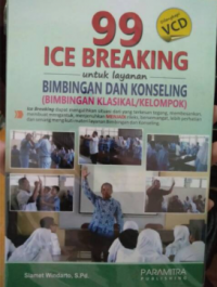 Image of 99 Ice Breaking untuk Layanan Bimbingan dan Konseling (Bimbingan klasikal/kelompok)