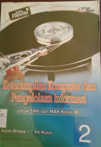 Image of Keterampilan Komputer dan Pengelolaan Informasi untuk SMK dan MAK Kelas XI