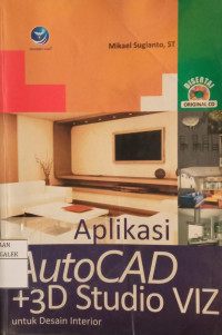 Image of Aplikasi AutoCAD Dan 3D Studio VIZ Untuk Desain Interior