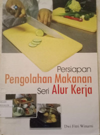 Image of Persiapan Pengolahan Makanan Seri Alur Kerja