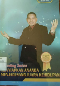 Image of Parenting Series : Menyiapkan Ananda menjadi Sang Juara Kehidupan