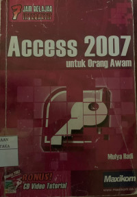 Image of 7 Jam Belajar Interaktif Access 2007 untuk Orang Awam
