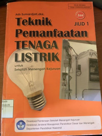 Image of Teknik Pemanfaatan Tenaga Listrik Jilid 1