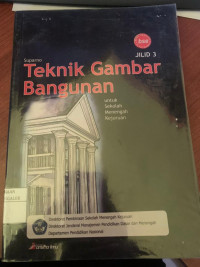 Image of Teknik Gambar Bangunan Jilid 3 untuk SMK