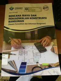 Image of Rencana Biaya dan Penjadwalan Konstruksi Bangunan (Desain Pemodelan dan Informasi Bangunan)