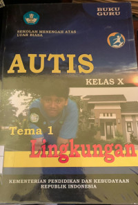 Image of Autis ( Tema Lingkungan ) : Buku Guru
