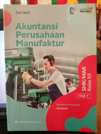 Image of Akuntansi Perusahaan Manufaktur untuk SMK/MAK Kelas.XII