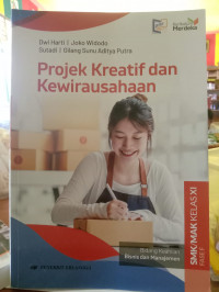 Image of Projek Kreatif dan Kewirausahaan Bidang Keahlian Bisnis Manajemen  untuk SMK/MAK Kelas XI