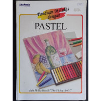 Image of Panduan Melukis dengan Pastel=Everyone's Guide to PASTEL PAINTING