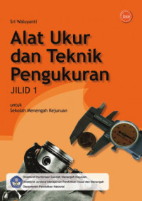Image of Alat Ukur dan Teknik Pengukuran Jilid 1 untuk SMK