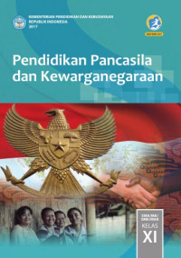 Image of Pendidikan Pancasila Kewarganegaraan Kelas XI Semester 1 / Kurikulum 2013