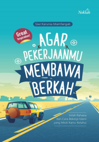 Image of Agar Pekerjaanmu Membawa Berkah