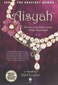 Image of Aisyah : Wanita yang Hadir dalam Mimpi Rasulullah