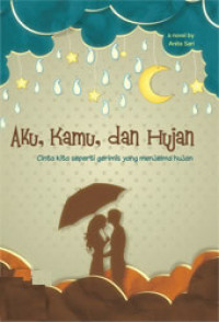 Image of Aku, Kamu & Hujan