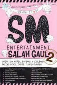 Image of Damn! I Love SM Entertainment Salah Gaul