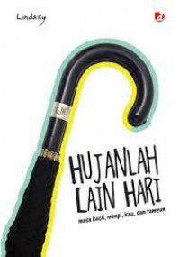 Image of Hujanlah Lain Hari