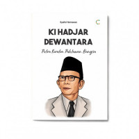 Image of Ki Hadjar Dewantara: Putra Keraton Pahlawan Bangsa