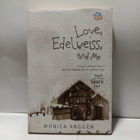 Image of Love. Edelweiss, and Me