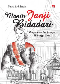 Image of Meniti Janji Bidadari : Moga Kita Berjumpa di Surganya