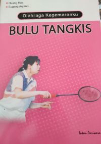 Image of Olahraga Kegemaranku Bulu Tangkis