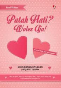 Image of Patah Hati? Woles Woles Aja!