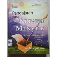 Image of Teaching Outside the Box : How to Grab Your Students by Their Brains = Pengajaran yang Kreatif dan Menarik : Cara Membangkitkan Minat Siswa melalui Pemikiran