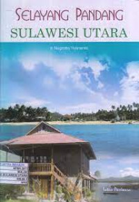 Image of Selayang Pandang Sulawesi Utara