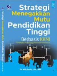 Image of Strategi Menegakkan Mutu Pendidikan Tinggi - Berbasis KKNI