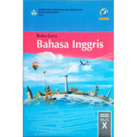 Image of Bahasa Inggris SMA / MA /SMK / MAK /Kelas X Edisi Revisi 2016 : Buku Guru